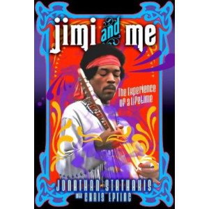 Jimi and Me: The Experience of a Lifetime