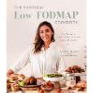 Everyday Low-FODMAP Diet Cookbook: Easy Recipes to Reduce Discomfort and Soothe Inflammation