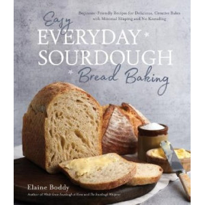 Easy Everyday Sourdough Bread Baking