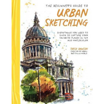 The Beginner's Guide to Urban Sketching