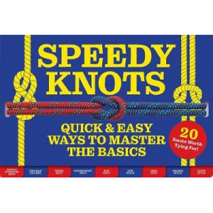Speedy Knots: Quick and Easy Ways to Master the Basics