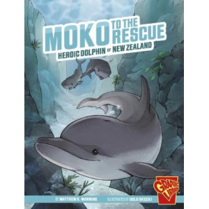 Moko to the Rescue Heroic Dolphin New Zealand Graphic Library