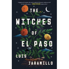 The Witches of El Paso: A Novel