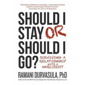 Should I Stay or Should I Go: Surviving A Relationship with a Narcissist