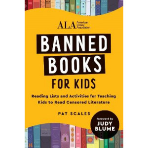 Banned Books for Kids: Reading List and Activities for Teaching Kids to Read Censored Literature