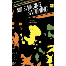 Not Swinging, Swooning