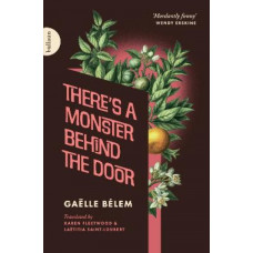 There's a Monster Behind the Door *Int'l Booker 2025 Longlist*