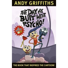 The Day My Butt Went Psycho: TV Tie-In: TV Tie-in