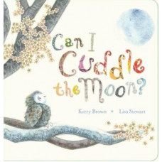 Can I Cuddle the Moon?