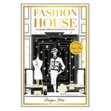 Fashion House Special Edition: Illustrated Interiors from the Icons of Style
