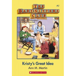 BabySitters Club #1: Kristy's Great Idea