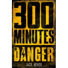 300 Minutes of Danger