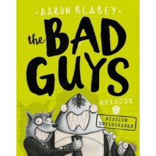 Bad Guys: Episode 2