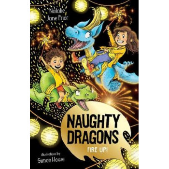 Naughty Dragons Fire Up!: Naughty Dragons #3
