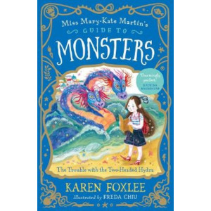 Trouble with the Two-Headed Hydra, The: Miss Mary-Kate Martin's Guide to Monsters 2