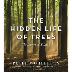Hidden Life of Trees (Illustrated Edition)