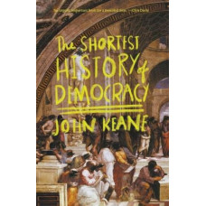 The Shortest History of Democracy