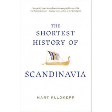 The Shortest History of Scandinavia