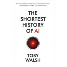 The Shortest History of AI