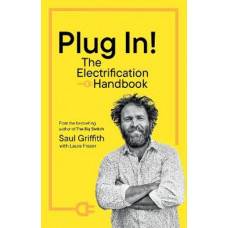 Plug In!: The Electrification Handbook