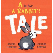 A Is for ... A Rabbit's Tale