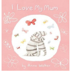 I Love My Mum