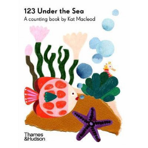 123 Under the Sea: A Counting Book by Kat Macleod