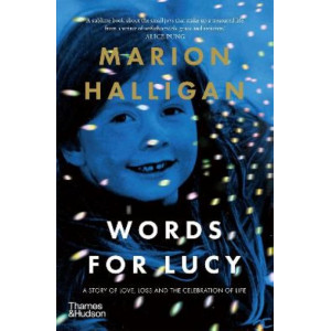 Words for Lucy:  story of love, loss and the celebration of life