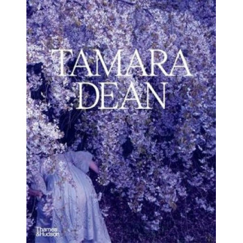 Tamara Dean: A Monograph