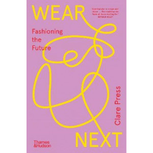 Wear Next: Fashioning the future