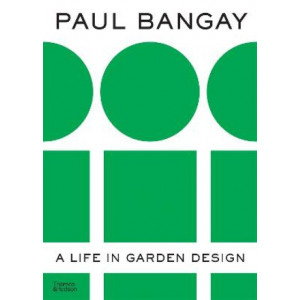 Paul Bangay: A Life in Garden Design