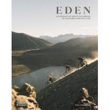 Eden: A Portrait of Mountain Biking in Aotearoa New Zealand