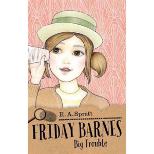 Friday Barnes 3: Big Trouble