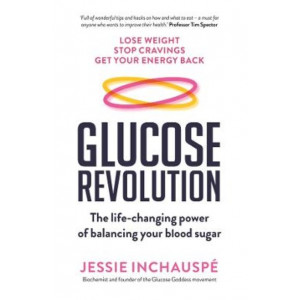 Glucose Revolution:  life-changing power of balancing your blood sugar