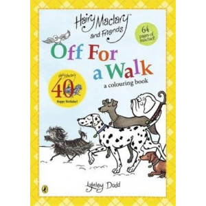 Hairy Maclary And Friends Off For A Walk: A Colouring Book