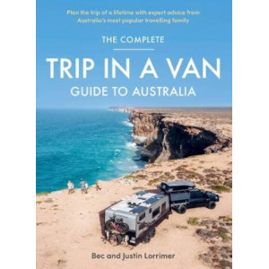 Complete Trip in a Van Guide to Australia, The