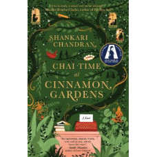 Chai Time at Cinnamon Gardens: WINNER OF THE MILES FRANKLIN LITERARY AWARD 2023