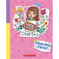 Flash Mob Fever (Ella Diaries #27)