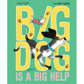 Big Dog is a Big Help: A funny and heartwarming story about a blended family!