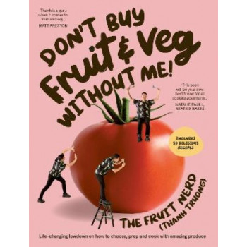 Don't Buy Fruit & Veg Without Me!