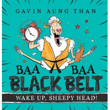 Wake Up, Sheepy Head! (Baa Baa Black Belt #2)