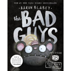 Look Who's Talking (the Bad Guys: Episode 18)