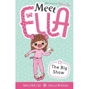The Big Show (Meet Ella #11)