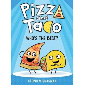 Who's the Best? (Pizza and Taco #1)