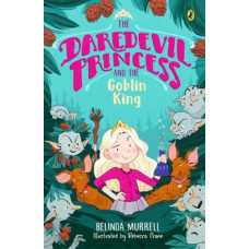 The Daredevil Princess and the Goblin King (Book 2)