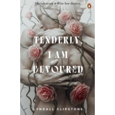 Tenderly, I am Devoured