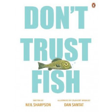 Don't Trust Fish