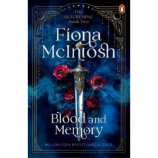 Blood and Memory: The Quickening book 2