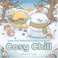 Cosy Chill: Cute and relaxing colouring book