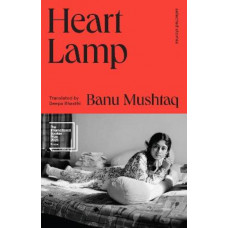 Heart lamp: Selected Stories *Int'l Booker 2025 Winner*